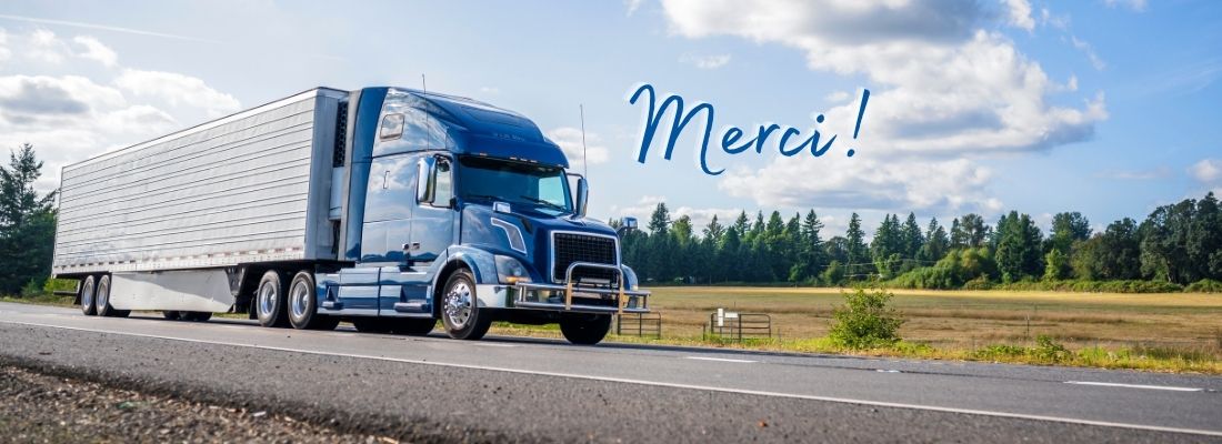 Merci, camionneurs et camionneuses, pour votre travail si important!
