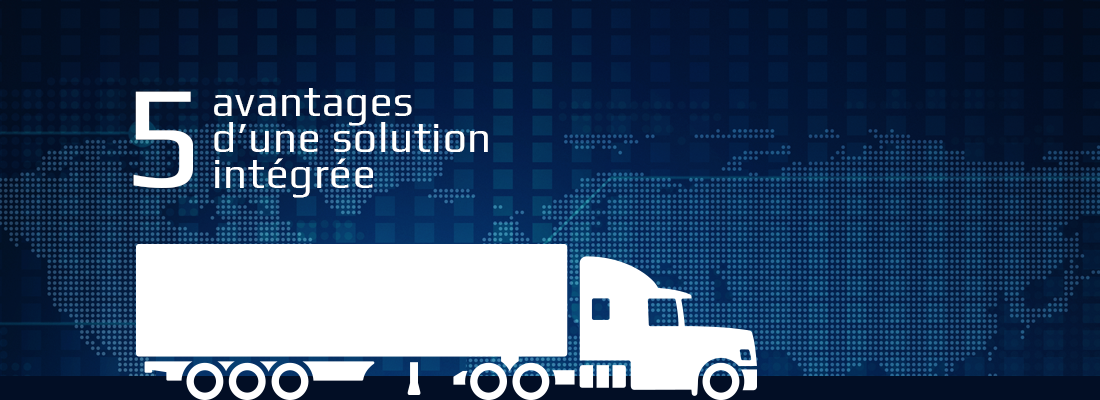5 avantages d’une solution intégrée à votre système de gestion du transport